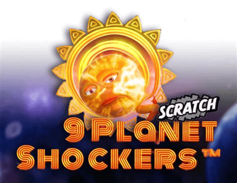 9 Planet Schockers Scratch Slot Gratis