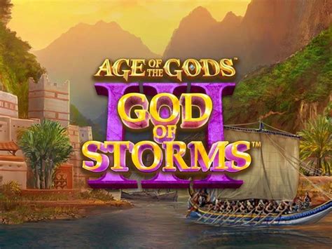 Age Of The Gods God Of Storms 3 Betano