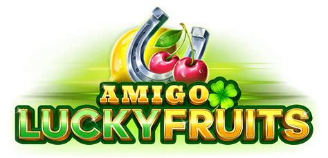 Amigo Lucky Fruits Leovegas