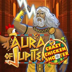 Aura Of Jupiter Crazy Chicken Shooter Brabet
