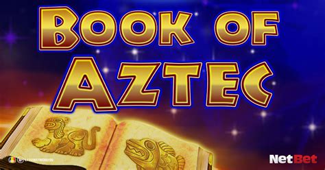 Book Of Aztec Netbet