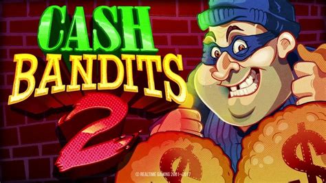 Cash Bandits 2 Betsul