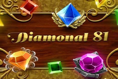 Diamonal 81 Slot Gratis