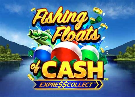 Fishing Floats Of Cash Sportingbet