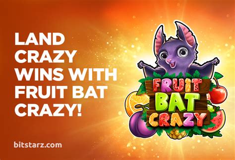 Fruit Bat Crazy Betway