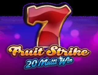 Fruit Strike 20 Multi Win Betano