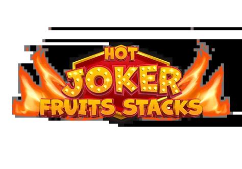 Hot Joker Fruits Stacks Betsul