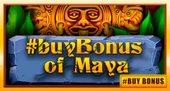 Jogue Buybonus Of Maya Online