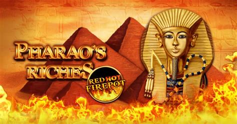 Jogue Pharao S Riches Red Hot Firepot Online