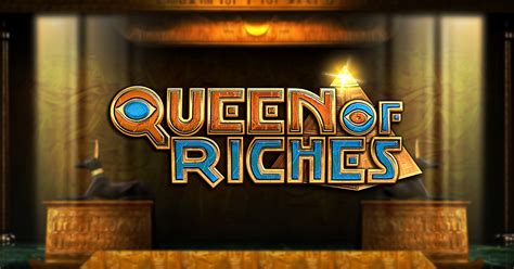 Jogue Queen Of Riches Online
