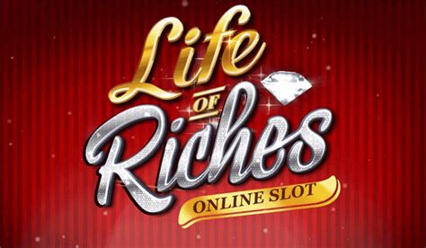 Life Of Riches Bet365