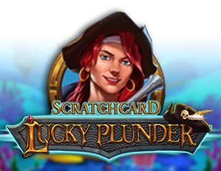 Lucky Plunder Scratchcard Blaze