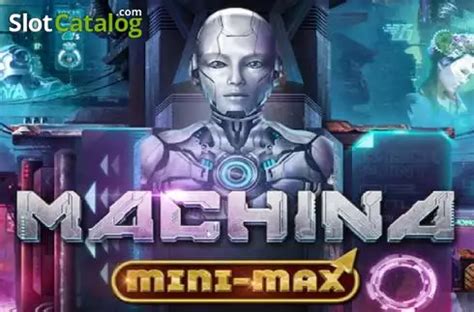 Machina Megaways Mini Max Review 2024