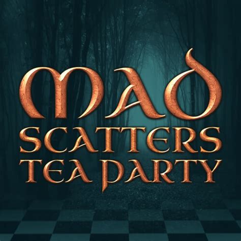 Mad Scatters Tea Party Betano
