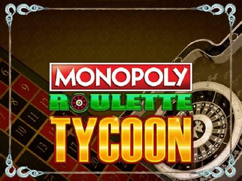 Monopoly Roulette Tycoon Brabet