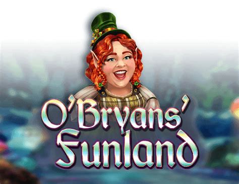 O Bryans Funland Betano