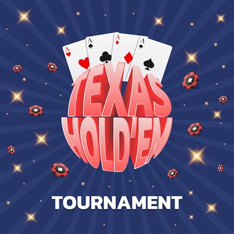 O Que E Um Torneio De Texas Holdem