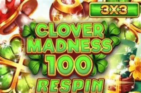 Play Clover Madness 100 Slot