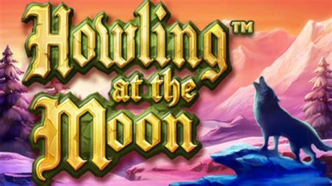 Play Howling At The Moon Slot