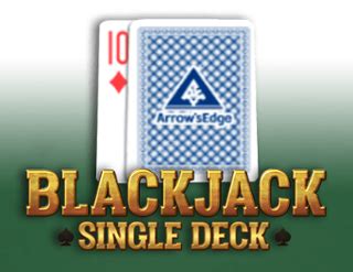 Single Deck Blackjack Arrows Edge Betway
