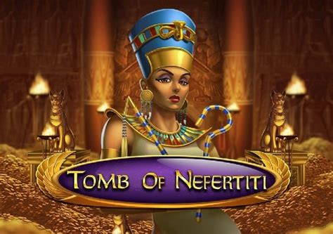 Slot Tomb Of Nefertiti