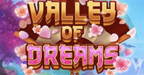 Slot Valley Of Dreams