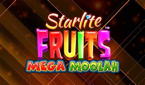 Starlite Fruits Mega Moolah Bwin