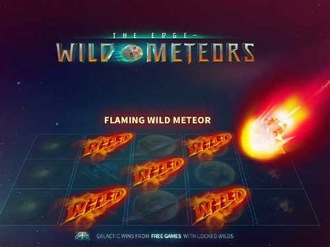 The Edge Wild Meteors Brabet