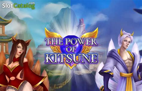 The Power Of Kitsune Slot Gratis