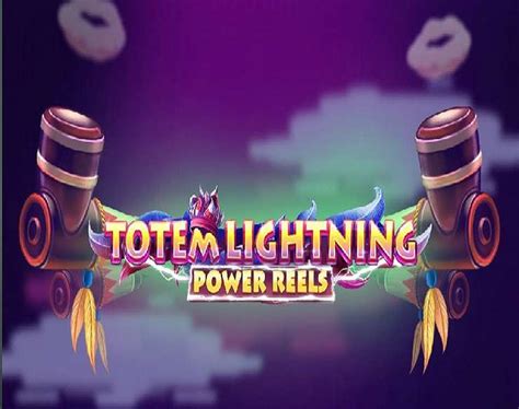 Totem Lightning Power Reels Bet365