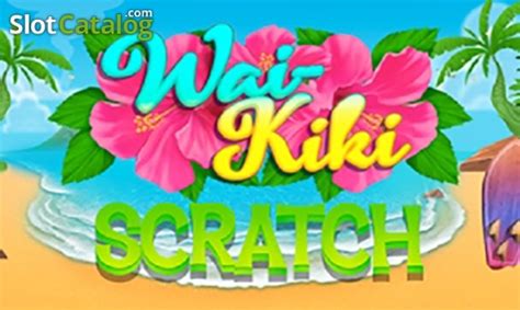 Wai Kiki Scratch Betano