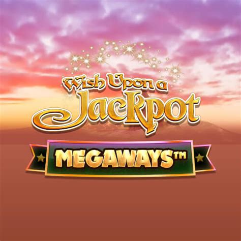 Wish Upon A Jackpot Megaways Bet365